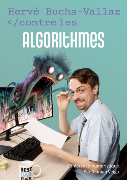 Hervé Buchs-Vallaz contre les ALGORITHMES - Humour and comedy