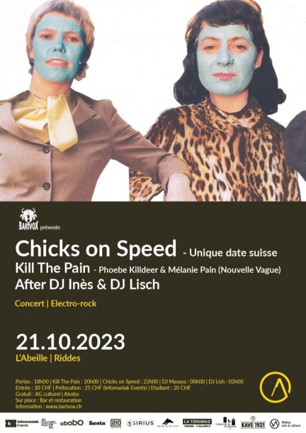 Chicks on Speed (Unique date suisse) - Kill the pain - After DJ Inès & DJ Lisch - Concerts - L'Abeille