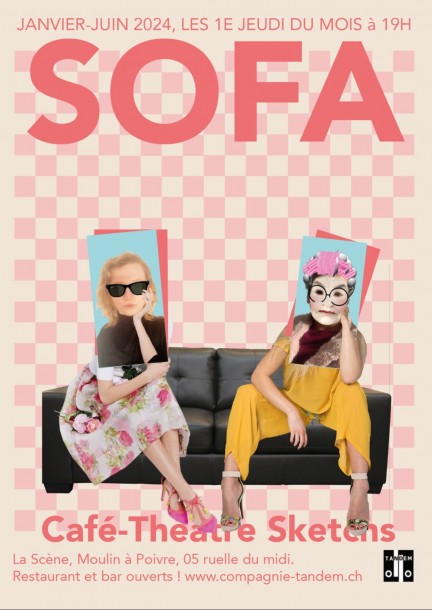 Sofa, Café-Théâtre, Sketchs - Humour et comédie - Hôtel Calvy, Théâtre du Moulin à Poivre