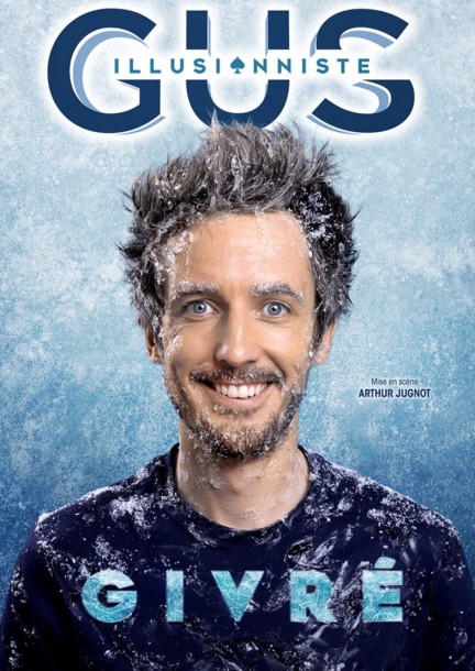 Gus l'illusioniste dans Givré - Humour et comédie
