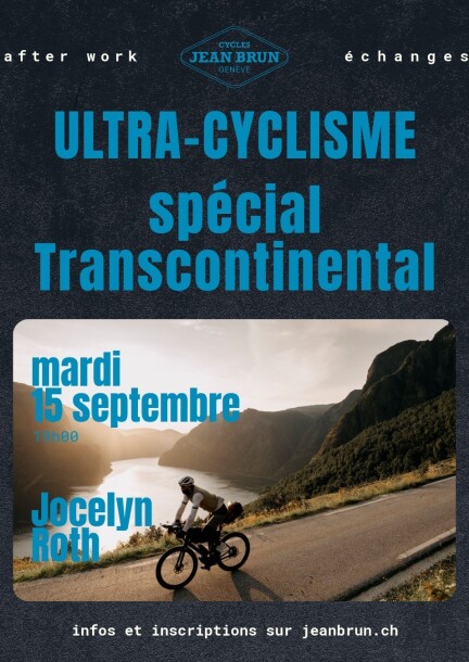 After Work Talk Ultra Cyclisme avec Jocelyn - Sport - Magasin Cycles Jean Brun