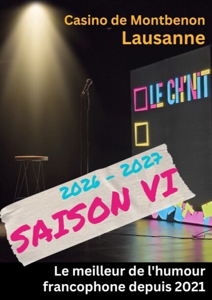 Le Ch'nit Comedy Club - Saison 6 - Humour et comédie - Salle des Fêtes -  Casino de Montbenon