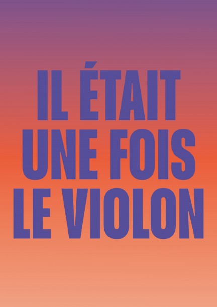 PETITE SAISON - "Il était une fois...le violon" - Konzerte