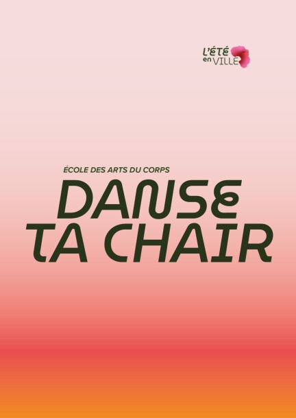 Danse ta chair - Ateliers et stages - Ecole des arts du corps