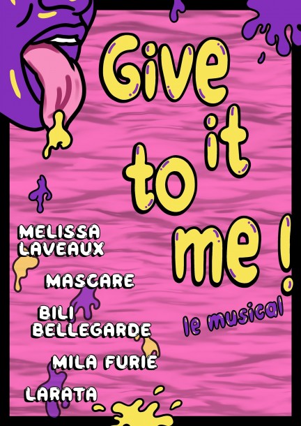 Give it to me ! Le musical, LaRata · Melissa Laveaux · Bili Bellegarde · Mila Furie - Concerts