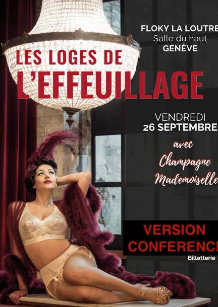 ✨ Soirée conférence : Les Loges de l’Effeuillage ✨ - Conférences