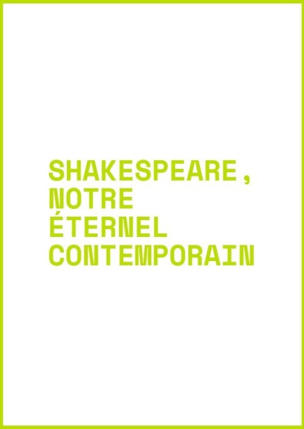SHAKESPEARE, NOTRE ÉTERNEL CONTEMPORAIN - Théâtre et arts vivants - Théâtres Des Osses