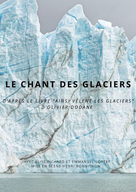 LE CHANT DES GLACIERS - Teatro e arti performative