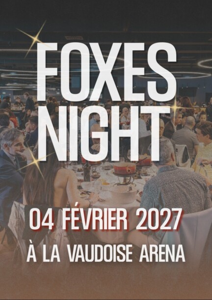 FOXES NIGHT 2027 - Conférences - Vaudoise Aréna