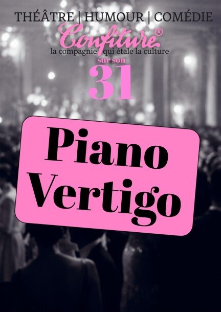 Piano vertigo - Théâtre et arts vivants - La julienne
