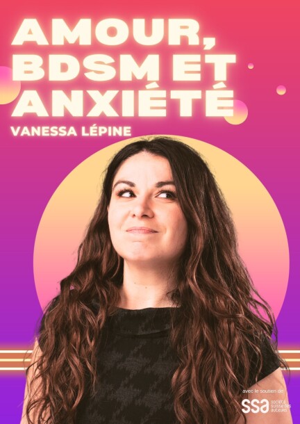 Vanessa Lépine "Amour, BDSM et anxiété" - Humour and comedy