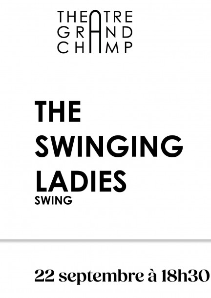 PORTES OUVERTES - "Swinging Ladies" AFTERWORK - Concerts - Foyer Théâtre de Grand-Champ