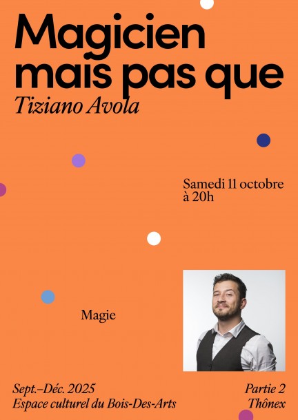 "Magicien mais pas que !" Spectacle de Tiziano Avola - Famille