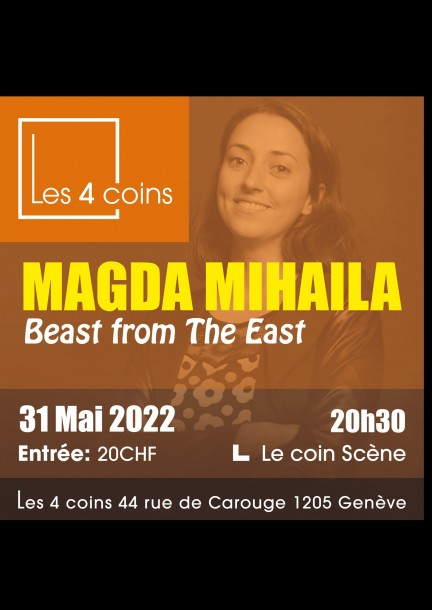 Magda Mihaila - Beast from the East - One Woman Show - IN ENGLISH - Theater und Bühnenkunst