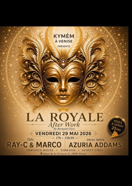 La Royale After Work By Bernard Clerc - Culture and shows - KymèM à Venise