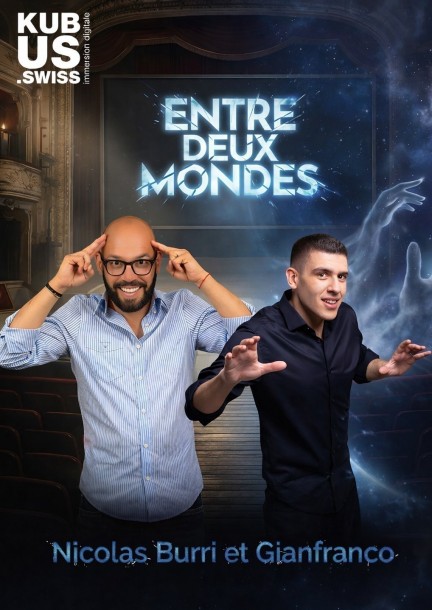 Entre deux mondes - Yverdon-les-Bains - Humour and comedy