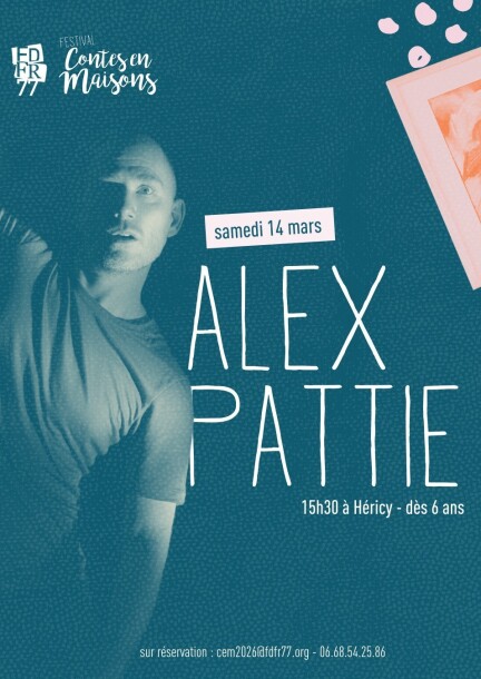 Alex Pattie | Héricy - Theatre and performing arts - Chez Élise &amp; Benjamin Destison