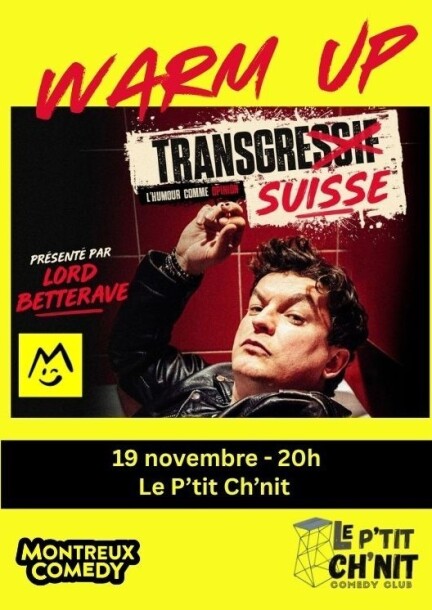 Warm Up Transgresuisse - Humour et comédie - Le Liquors Club - Le P'tit Ch'nit