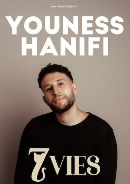 Youness Hanifi - 7 vies - Humour and comedy