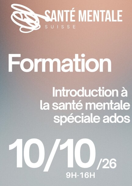 Formation - introduction à la santé mentale spéciale adolescent.e.s (1 journée) - Formations - Santé Mentale Suisse