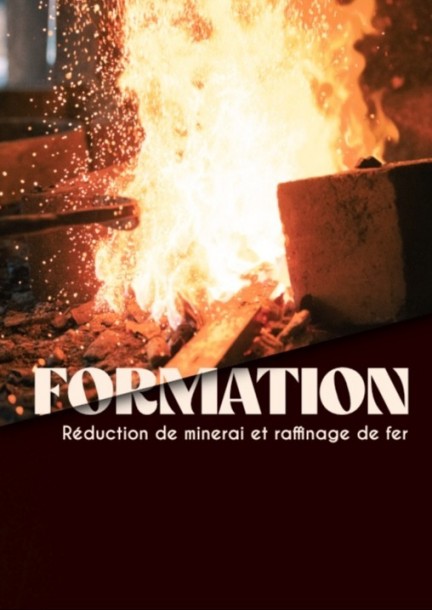 Réduction de minerai et raffinage de fer - Formations