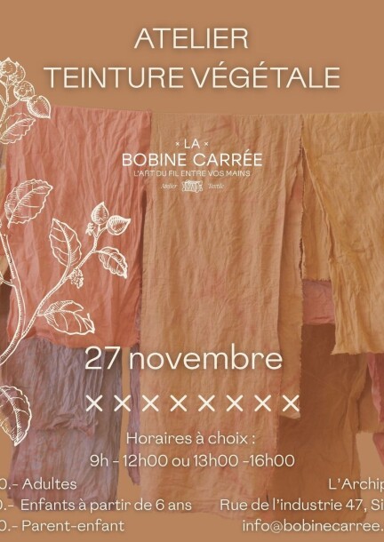 Atelier Teinture Végétale - Ateliers et stages - Bobine Carrée