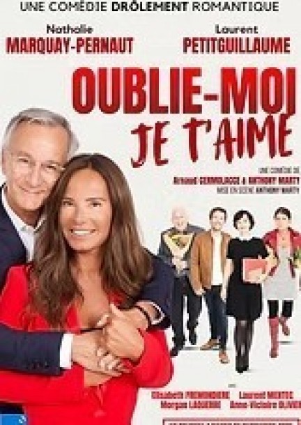 Oublie-moi je t'aime - Theatre and performing arts