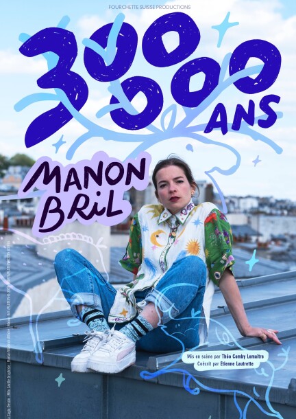 Manon Bril "300 000 ans" - Humor und Komödie