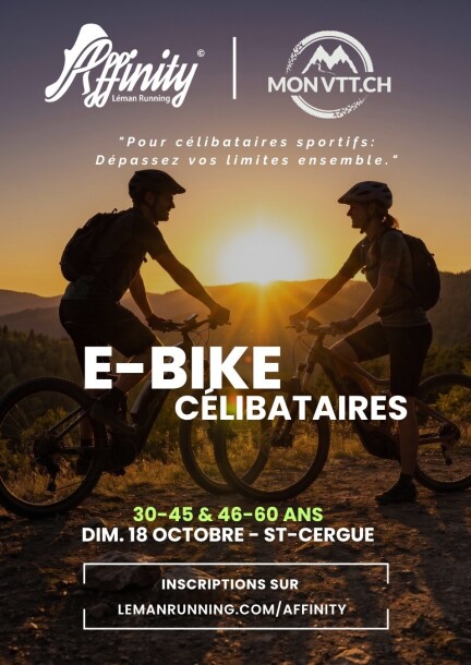 E-Bike Célibataires- St-Cergue  30-45 & 46-60 ans - Sport - Mon VTT - St-Cergue
