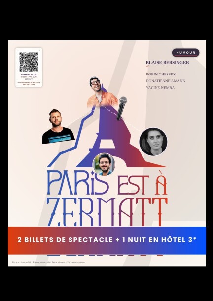 Paris est à Zermatt 3* - SPECTACLE + HOTEL3* Blaise Bersinger en MC, avec Donatienne Amann, Robin Chessex et Yacine Nemra - Humour and comedy - PINK CLUB - UNIQUE HOTEL POST, Zermatt