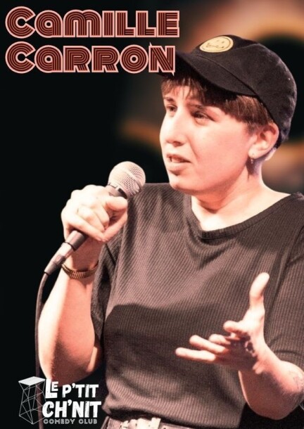 Camille Carron - Humour et comédie - Le Liquors Club - Le P'tit Ch'nit