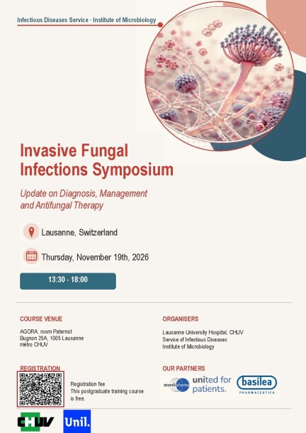 Invasive Fungal Infections Symposium - Conférences - Auditoire Paternot, bâtiment AGORA, CHUV