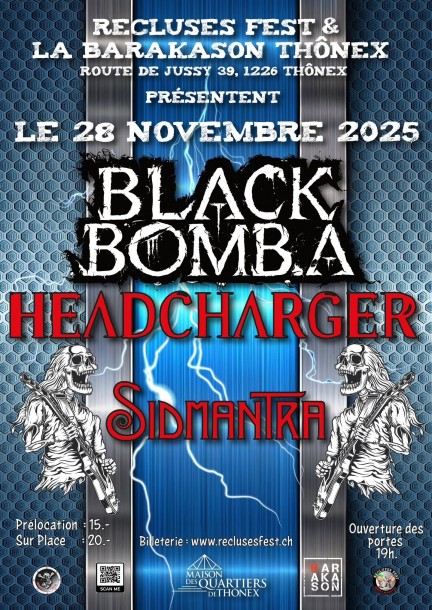 RECLUSES FAIT BLACK BOMB A + HEADCHARGER + SIDMANTRA - Concerts