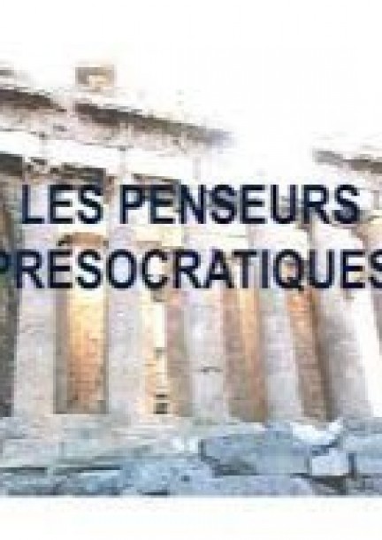 Visio conférence  : Une histoire de la philosophie - Les Présocratiques : mythe et réalité - Conferenze