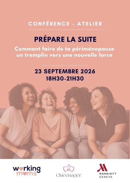 Comment faire de ta périménopause un tremplin vers une nouvelle force - Leisure activities - Geneva Marriott Hotel