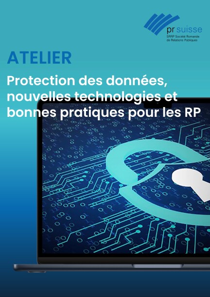 Atelier SRRP: protection des données, nouvelles technologies et bonnes pratiques pour les RP avec Livio di Tria - Formations - Tibits