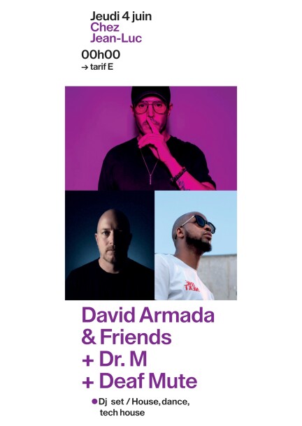 Jeudi 4 juin – 4ème concert – David Armada & Friends + Dr. M + Deaf Mute - Concerts - Chez Jean-Luc