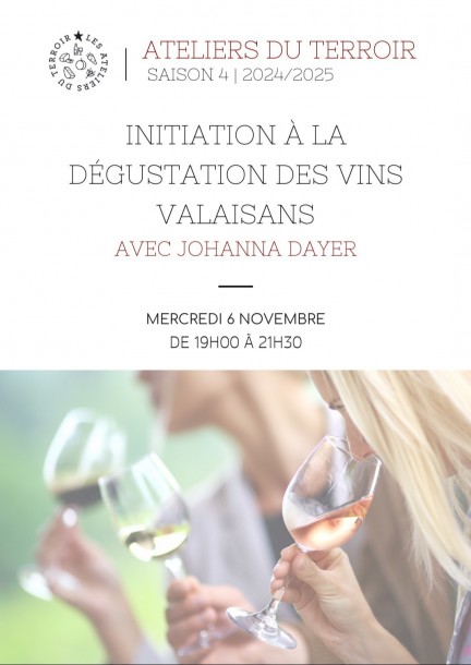 26.03.2026 - Atelier du terroir "Initiation à la dégustation des vins valaisans" - Svaghi