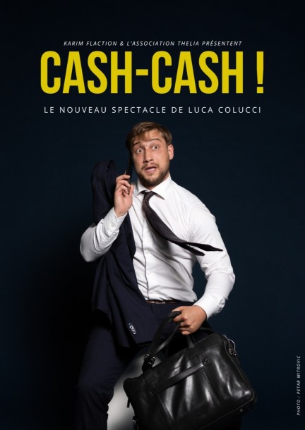 Cash-Cash! - Humour et comédie