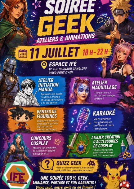 Soirée Geek / animés– Ateliers & Animations - Talleres y pasantías - ESPACE-IFE