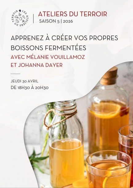 30.04.2026 - Atelier du terroir "Apprenez à créer vos propres boissons fermentées" avec Mélanie Vouillamoz et Johanna Dayer - Loisirs