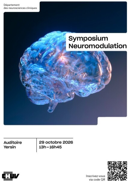 Symposium Neuromodulation - Formazioni - Auditoire Yersin, CHUV