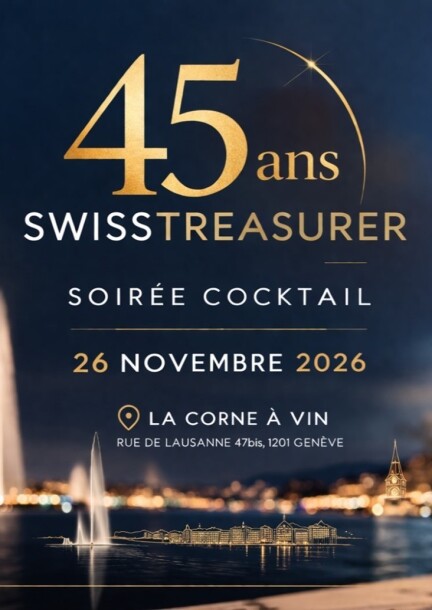 Cocktail du 45ème anniversaire SwissTreasurer - Loisirs - La Corne à Vin