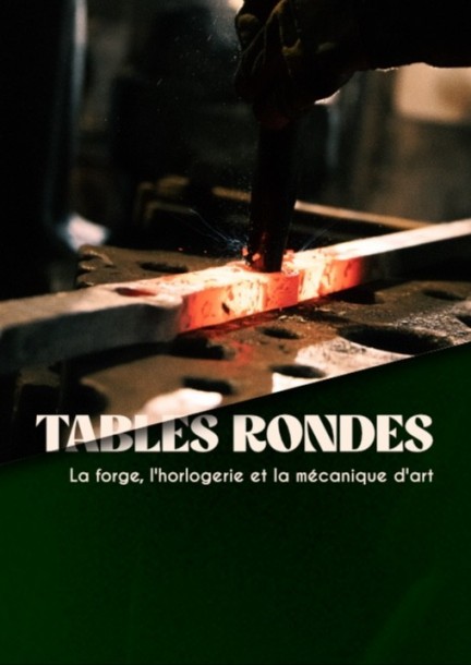 La forge, l'horlogerie, et la mécanique d'art - Conferences