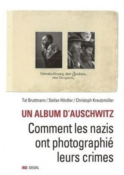 Conférence « Un album d’Auschwitz : comment les nazis ont photographié leurs crimes » avec l'historien Tal Bruttmann - Conferences