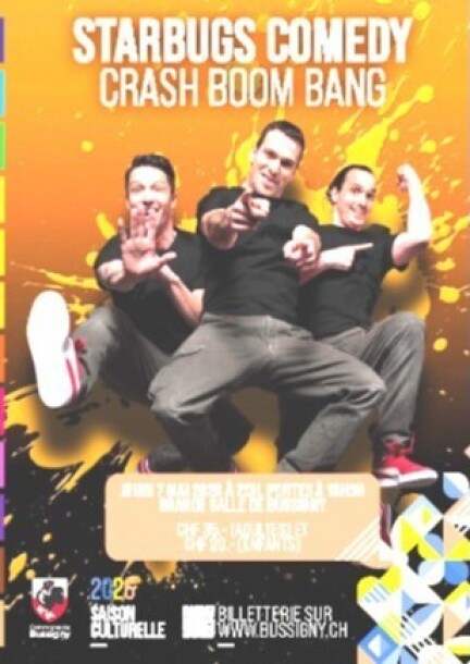 Starbugs Comedy - Crash Boom Bang - Humour and comedy - Grande Salle - Bussigny