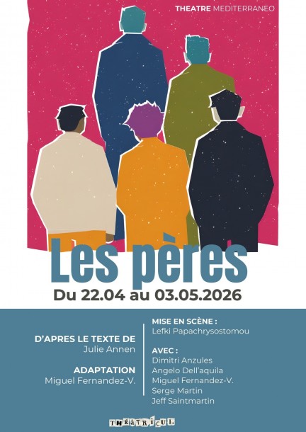 Les pères - Theatre and performing arts