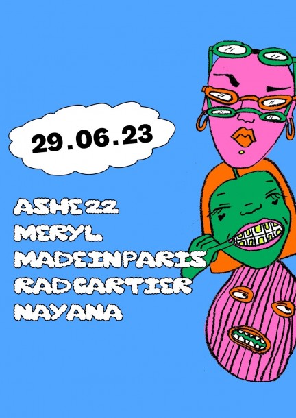 JEUDI 29.06  ASHE 22 / MERYL / MADEINPARIS / RAD CARTIER / NAYANA - Festivals - CFPT de Ternier