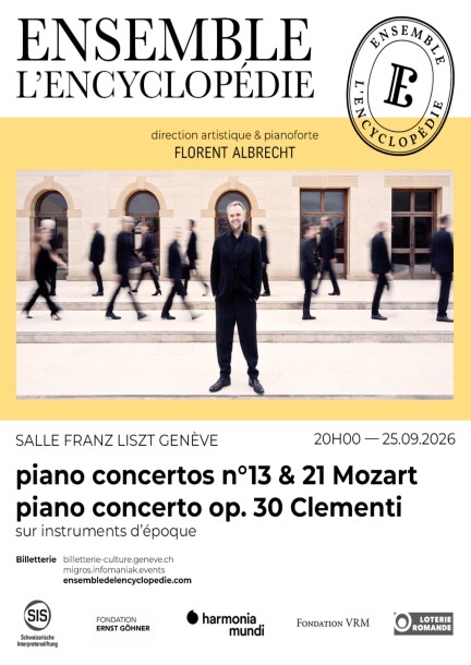 Ensemble L’Encyclopédie - MOZART et CLEMENTI : les concertos pour pianoforte - Classical music - Conservatoire de Genève - Salle Franz Liszt