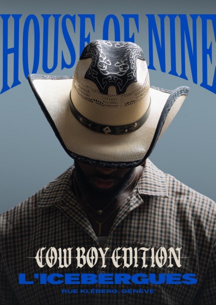 House of Nine COW BOY EDITION - Culture and shows